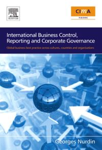 Cover image: International Business Control, Reporting and Corporate Governance: Global business best practice across cultures, countries and organisations 9780750683838