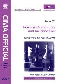 Cover image: CIMA Exam Practice Kit Financial Accounting and Tax Principles: 2007 edition 3rd edition 9780750683944
