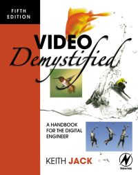 Cover image: Video Demystified: A Handbook for the Digital Engineer 5th edition 9780750683951