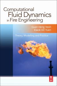 Titelbild: Computational Fluid Dynamics in Fire Engineering: Theory, Modelling and Practice 9780750685894