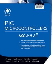Immagine di copertina: PIC Microcontrollers: Know It All: Know It All 9780750686150