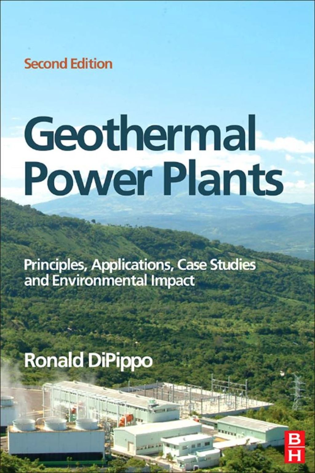 Geothermal Power Plants: Principles, Applications, Case Studies and Environmental Impact 2nd Edition