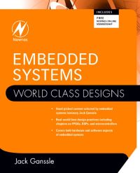 Imagen de portada: Embedded Systems: World Class Designs: World Class Designs 9780750686259
