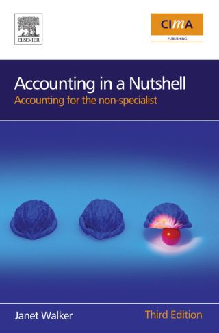Imagen de portada: Accounting in a Nutshell: Accounting for the non-specialist 3rd edition 9780750687386