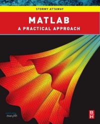 表紙画像: Matlab: A Practical Introduction to Programming and Problem Solving 9780750687621