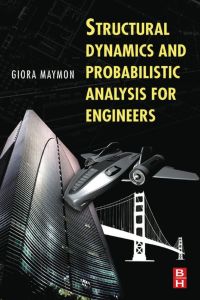 صورة الغلاف: Structural Dynamics and Probabilistic Analysis for Engineers 9780750687652