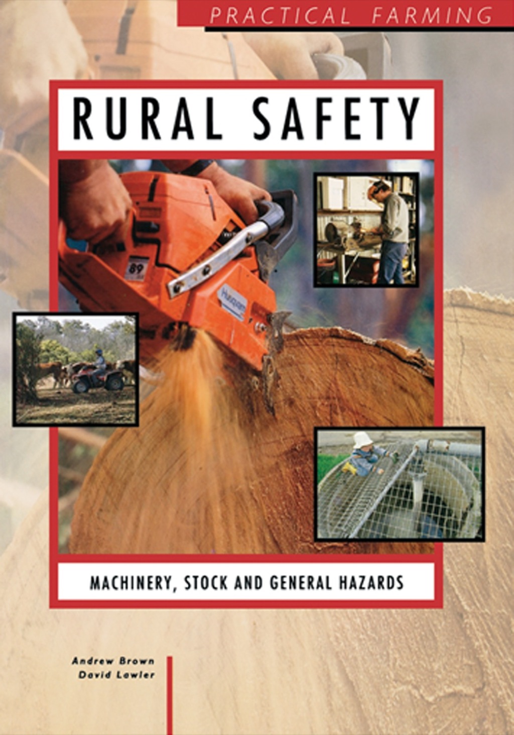 Rural Safety: Machinery, Stock and General Hazards: Machinery, Stock and General Hazards
