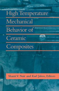 Cover image: High Temperature Mechanical Behaviour of Ceramic Composites 9780750693998