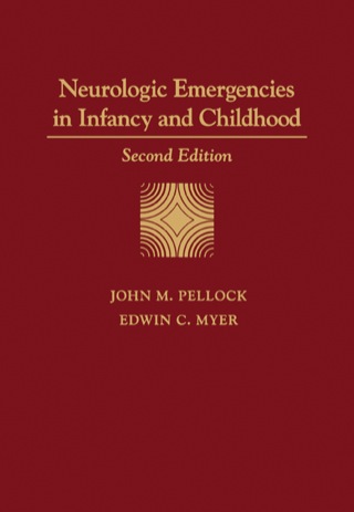 Cover image: Neurologic Emergencies in Infancy and Childhood 2nd edition 9780750694193