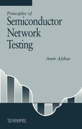 صورة الغلاف: Principles of Semiconductor Network Testing 9780750694728
