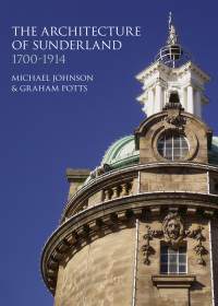 Imagen de portada: The Architecture of Sunderland 1st edition 9780752499239