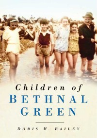 Cover image: Children of Bethnal Green 1st edition 9780750953146