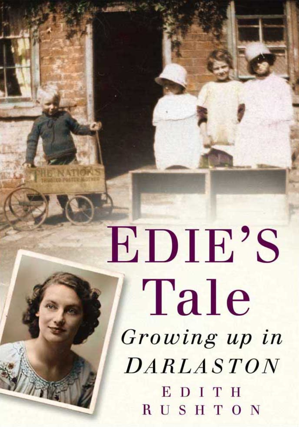 Edie’s Tale Growing up in Darlaston 1st Edition