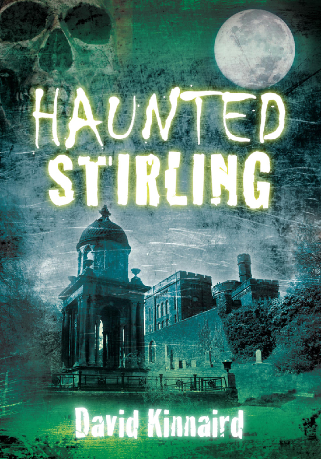 Haunted Stirling 1st Edition