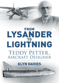 Cover image: From Lysander to Lightning 1st edition 9780752492117