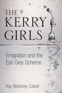 Cover image: The Kerry Girls 1st edition 9781845888312