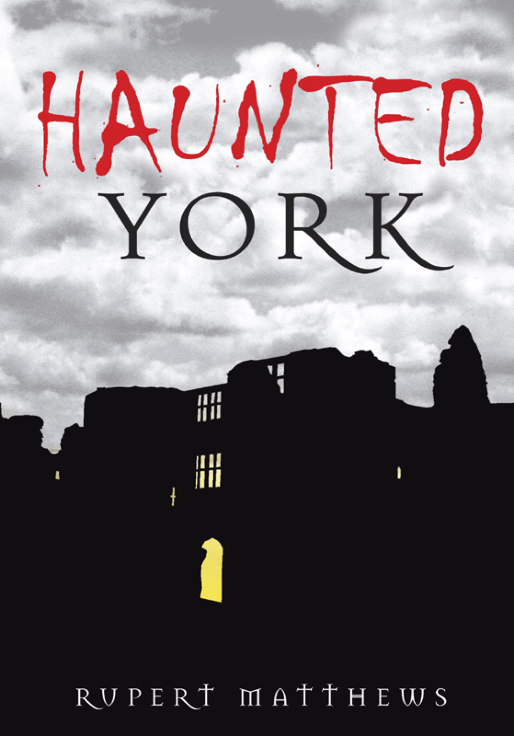 Haunted York 1st Edition