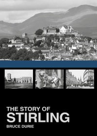 Cover image: The Story of Stirling 1st edition 9780750960670