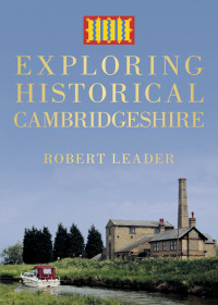 Cover image: Exploring Historical Cambridgeshire 1st edition 9780750960328