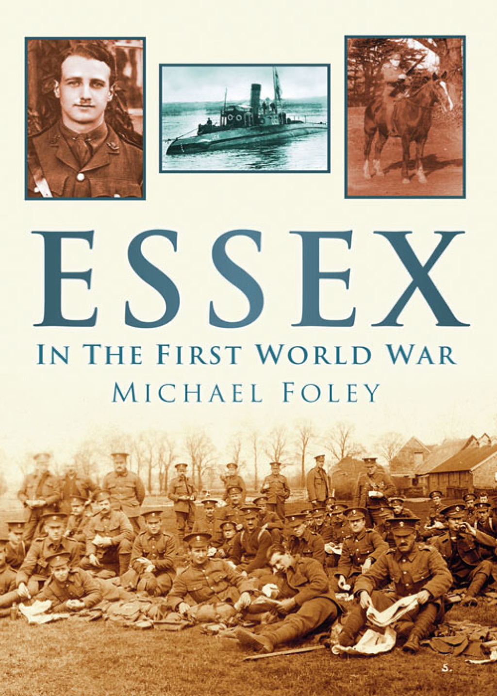 Essex In The First World War 1st Edition