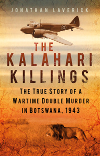 Cover image: The Kalahari Killings 1st edition 9780750956659