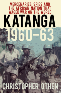 Cover image: Katanga 1960-63 1st edition 9780750962889