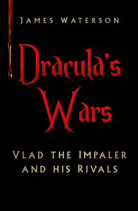 Cover image: Dracula's Wars 1st edition 9780750964883