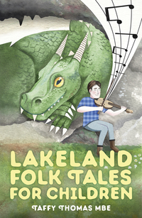 Cover image: Lakeland Folk Tales for Children 1st edition 9780750966115