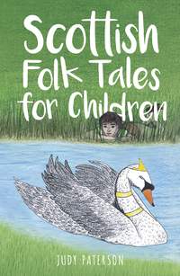 Cover image: Scottish Folk Tales for Children 1st edition 9780750968447