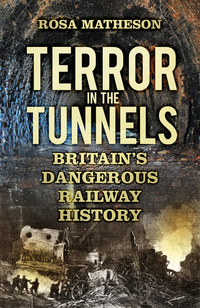 Cover image: Terror in the Tunnels 1st edition 9780750969963