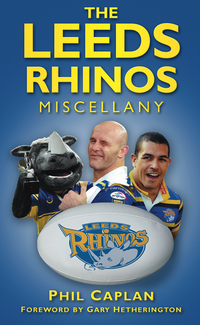 Cover image: The Leeds Rhinos Miscellany 1st edition 9780750983860