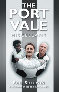 صورة الغلاف: The Port Vale Miscellany 1st edition 9780752457772