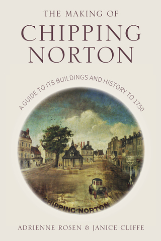 Cover image: The Making of Chipping Norton 1st edition 9780750981163