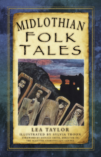 Cover image: Midlothian Folk Tales 1st edition 9780750982474