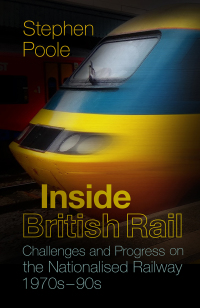 Cover image: Inside British Rail 1st edition 9780750985567