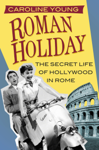 Cover image: Roman Holiday 1st edition 9780750982788
