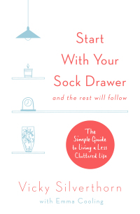 Cover image: Start with Your Sock Drawer 9780751566079