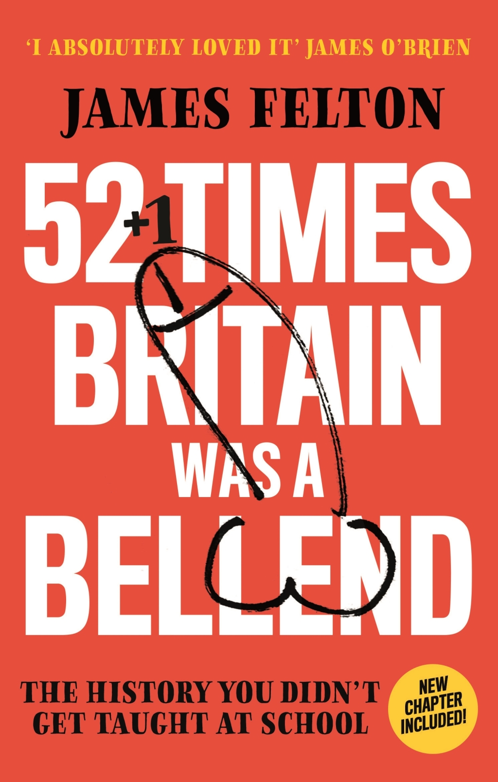 52 Times Britain was a Bellend The History You Didn’t Get Taught At School