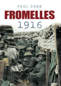 Cover image: Fromelles 1916 1st edition 9780752468402