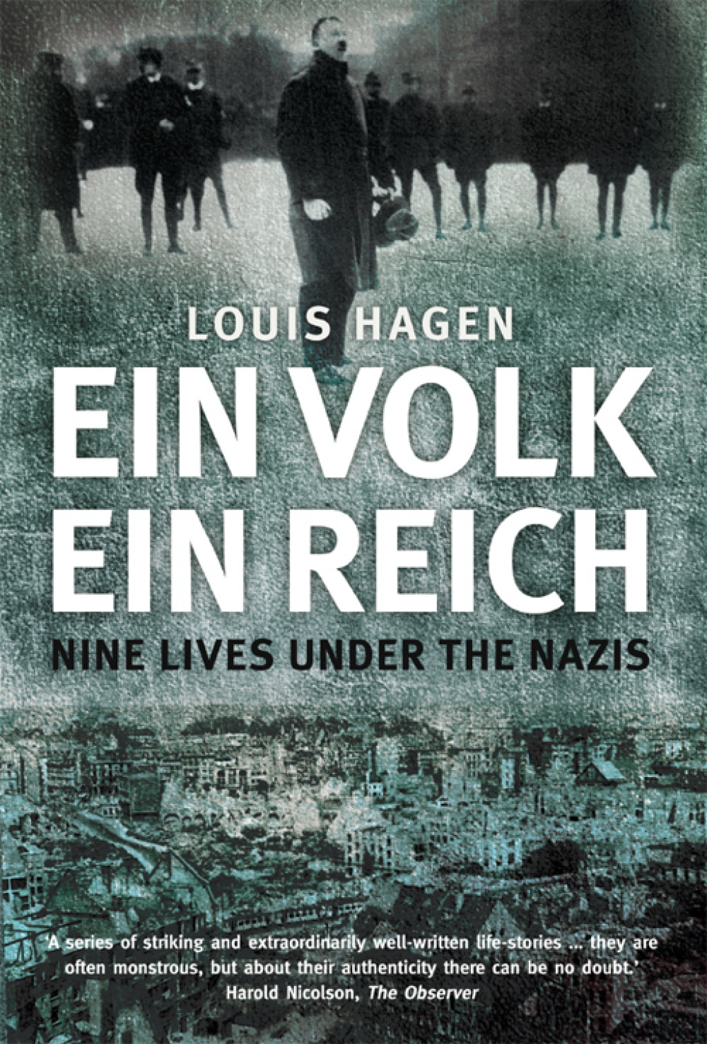Ein Volk, Ein Reich Nine Lives Under the Nazis 1st Edition