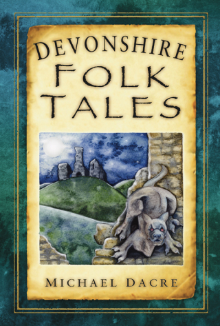 Cover image: Devonshire Folk Tales 1st edition 9780752470337