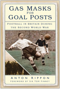 Cover image: Gas Masks for Goal Posts 1st edition 9780750940313