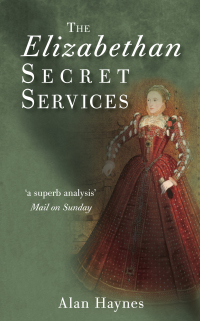 Cover image: The Elizabethan Secret Services 1st edition 9780752450469