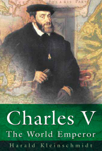 Cover image: Charles V 1st edition 9780750924047