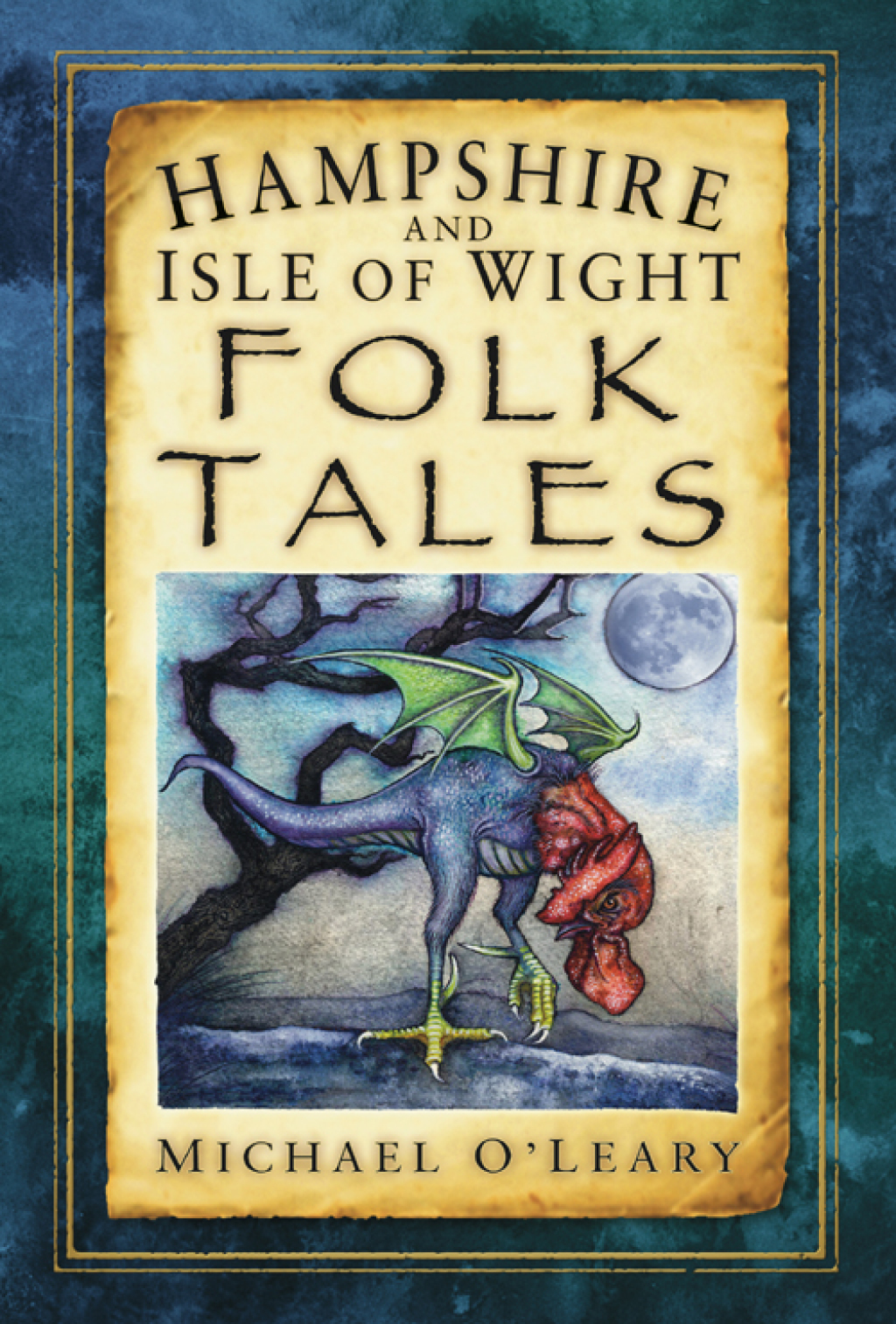 Hampshire and Isle of Wight Folk Tales 1st Edition