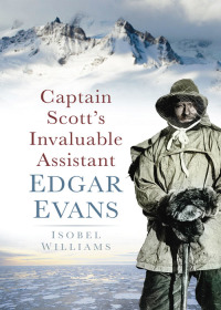 Cover image: Captain Scott's Invaluable 1st edition 9780752458458