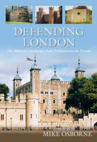 Cover image: Defending London 1st edition 9780752464657