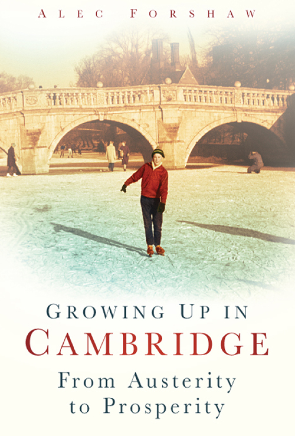Growing Up in Cambridge 1st Edition