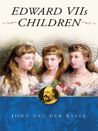 Cover image: Edward VII's Children 1st edition 9780752495170