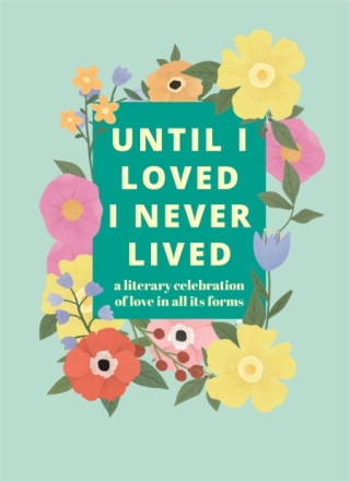 Cover image: Until I Loved I Never Lived 9780753734957